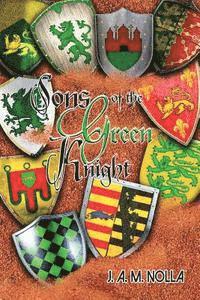 bokomslag The Sons of the Green Knight: The Story of the Sons of Duke Michel I