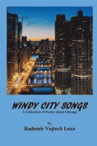 Windy City Songs: A Collection of Poetry about Chicago 1