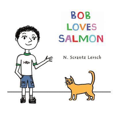 Bob Loves Salmon 1