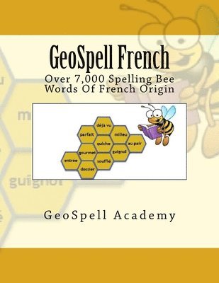 bokomslag GeoSpell French: Spelling Bee: Over 7000 French Words