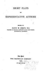 Short Plays by Representative Authors 1