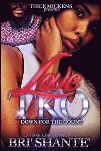 Love TKO: Down For The Count 1