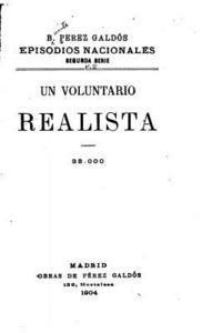 bokomslag Episodios Nacionales - Un Voluntario Realista