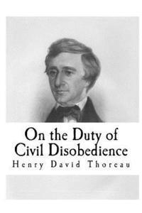 Henry David Thoreau - On the Duty of Civil Disobedience, Häftad. Tillgänglighet: Lägg i varukorg