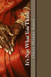 Omni Marry Amen - It's Not What You Think, Häftad