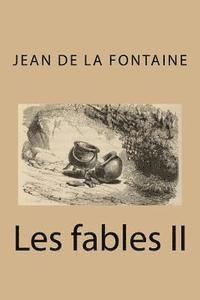 bokomslag Les fables II