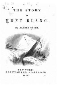 bokomslag The Story of Mont Blanc