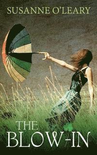 Susanne O'Leary - The Blow-In, Häftad