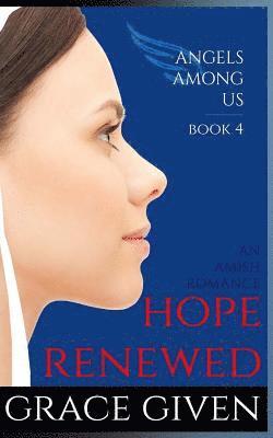 bokomslag An Amish Romance: Hope Renewed