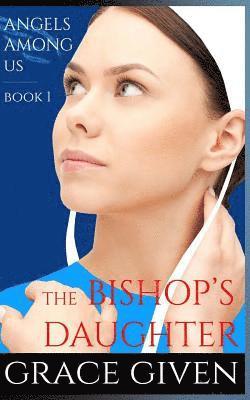 bokomslag An Amish Romance: The Bishop's Daughter: Inspirational Romance