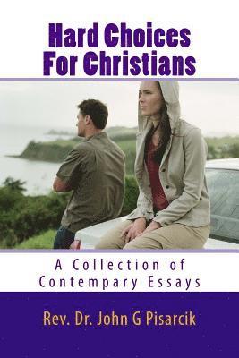 bokomslag Hard Choices For Christians: A Collection of Contemporary Essays