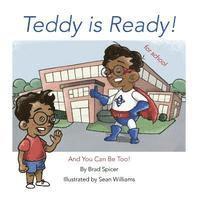 Brad L. Spicer - Teddy is Ready!, Häftad. Tillgänglighet: Lägg i varukorg