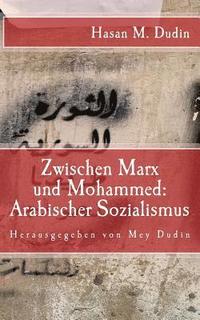 bokomslag Arabischer Sozialismus: Zwischen Marx Und Mohammed