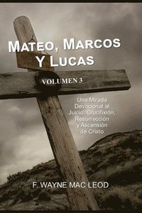 bokomslag Mateo, Marcos y Lucas - Volumen 3