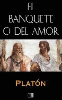 bokomslag El Banquete o del Amor