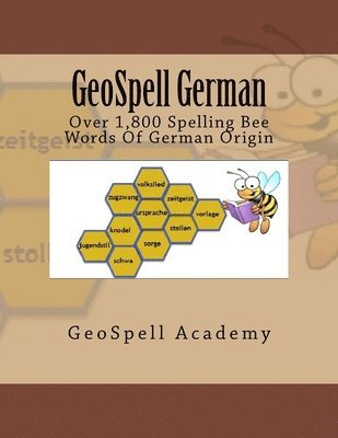 GeoSpell German: Spelling Words: Over 1,800 Spelling Bee Words Of German Origin 1