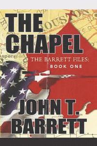 bokomslag The Chapel: The Barrett Files: Book One