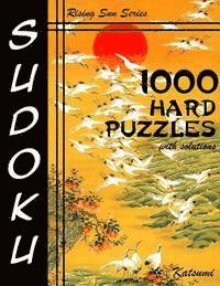 Katsumi - 1000 Hard Sudoku Puzzles With Solutions: Rising Sun Series Book, Häftad