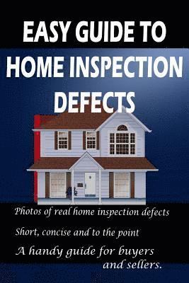 Easy Guide to Home Inspection Defects 1