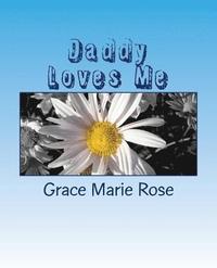 bokomslag Daddy Loves Me: A book for my children about their bipolar Daddy.