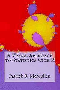 bokomslag A Visual Approach to Statistics with R