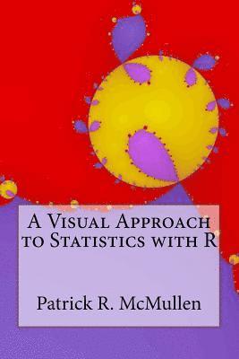 bokomslag A Visual Approach to Statistics with R