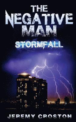 Jeremy Croston - The Negative Man: Stormfall, Häftad