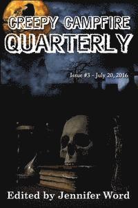 Creepy Campfire Quarterly: Issue #3 1