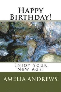 Amelia Victoria Andrews - Happy Birthday!: Enjoy Your New Age!, Häftad