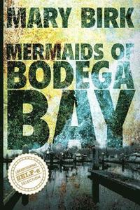 bokomslag Mermaids of Bodega Bay