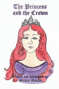 Melanie McKay - The Princess and the Crown, Häftad