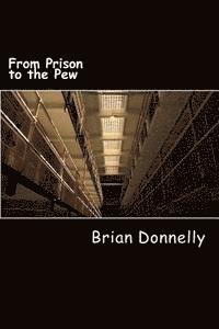 From Prison to the Pew 1
