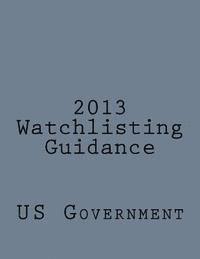 2013 Watchlisting Guidelines