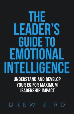 bokomslag The Leader's Guide to Emotional Intelligence