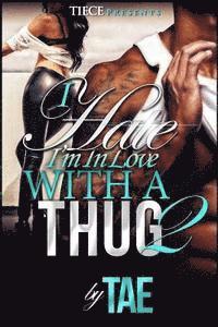 bokomslag I Hate I'm in Love With a Thug 2