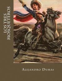 bokomslag Los Tres Mosqueteros (Spanish Edition)