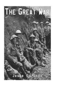 bokomslag The Great War: Its Lessons and Its Warnings