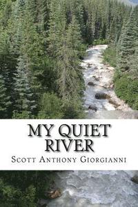 bokomslag My Quiet River: A book of poetry