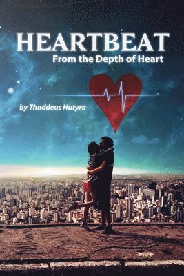 bokomslag Heartbeat: From the Depth of Heart