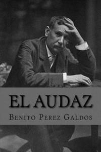 Benito Perez Galdos, Nancy De Sousa - El audaz, Häftad