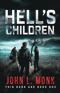 bokomslag Hell's Children: A Post-Apocalyptic Survival Thriller