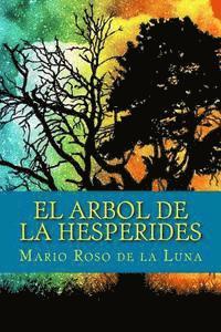 Mario Roso De La Luna, Nancy De Sousa - El arbol de la hesperides, Häftad