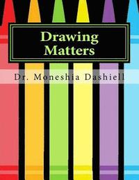 bokomslag Drawing Matters: Drawing Matters