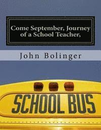 Come September, Journey of a School Teacher,: Second Edition 1