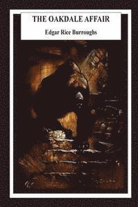 Edgar Rice Burroughs - The Oakdale Affair, Häftad