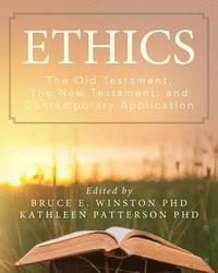 bokomslag Ethics: The Old Testament, The New Testament, and Contemporary Application
