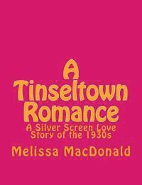 Melissa MacDonald - A Tinseltown Romance, Häftad