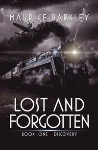 bokomslag Lost and Forgotten: Book 1 - Discovery
