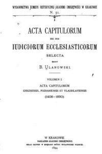 bokomslag Acta Capitulorum Nec Non Iudiciorum Ecclesiasticorum Selecta