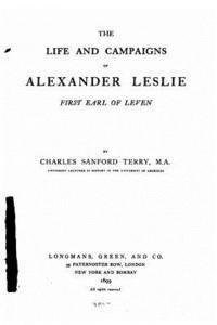 bokomslag The Life and Campaigns of Alexander Leslie